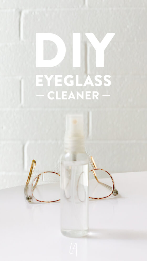 Make eyeglass cleaner at home LAurenrdaniels